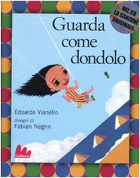 Guarda come dondolo. Con CD Audio book