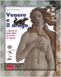 Venere e il drago. I capolavori del Rinascimento raccontati ai ragazzi. Ediz. illustrata Tiptoi & Games