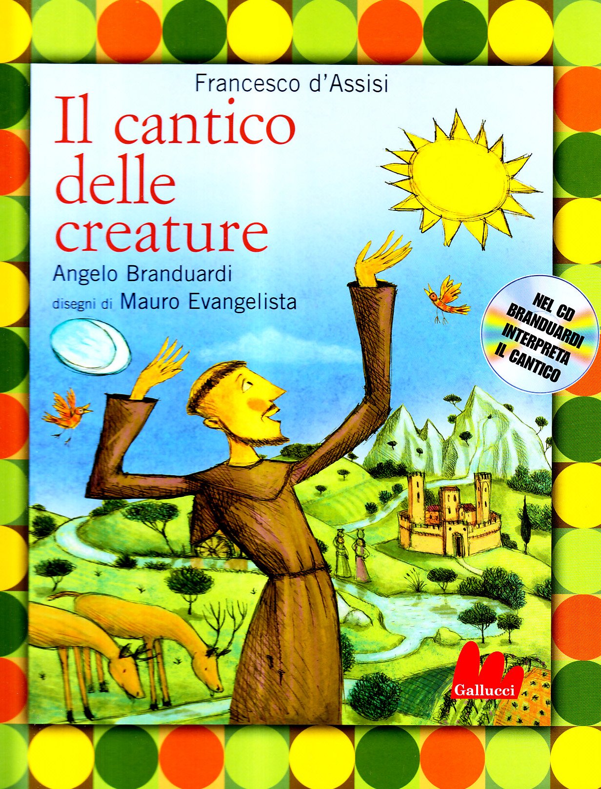 Il cantico delle creature. Con CD Audio (Illustrati) Non-fiction