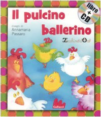 Il pulcino ballerino. Con CD Audio: Il Pulcino Ballerino + CD (Small Board Book) (Gli indistruttilibri) Arts & Music