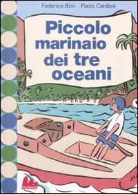 Piccolo marinaio dei tre oceani Novels & Short Stories