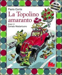 La Topolino amaranto. Con CD Audio book