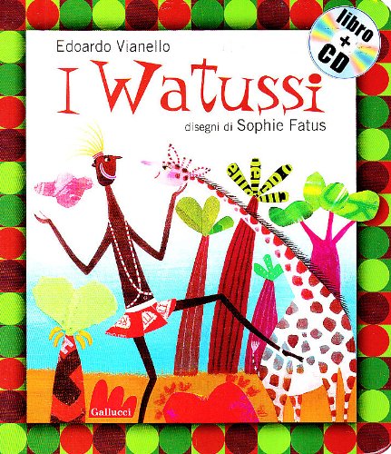 I watussi. Ediz. illustrata. Con CD Audio (Gli indistruttilibri) Tiptoi & Games