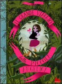 Il grande viaggio della piccola Angelica Children's books