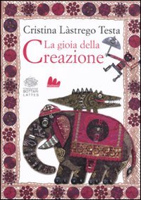 La gioia della creazione. Ediz. italiana e inglese book