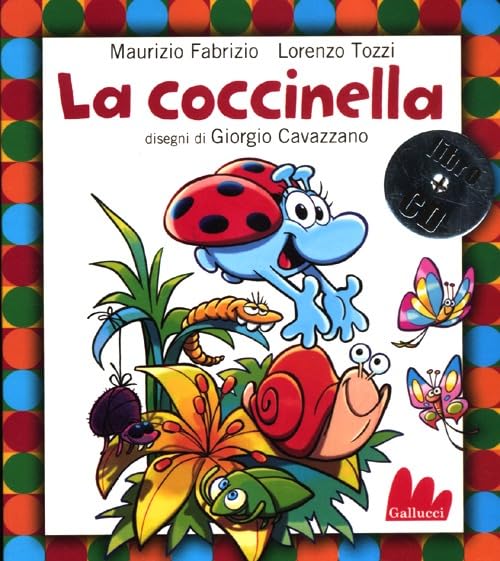 La coccinella. Ediz. illustrata. Con CD Audio (Gli indistruttilibri) Children's books