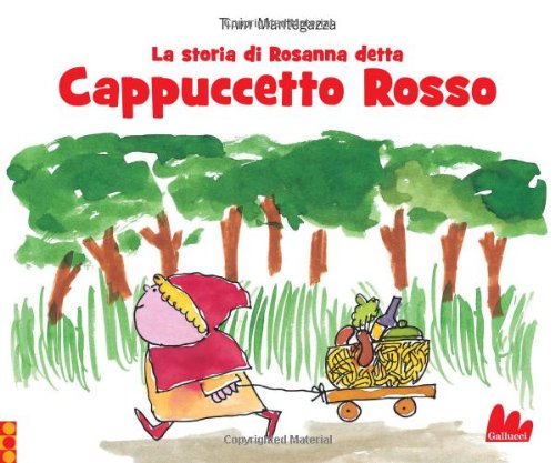 La storia di Rosanna detta Cappuccetto Rosso book