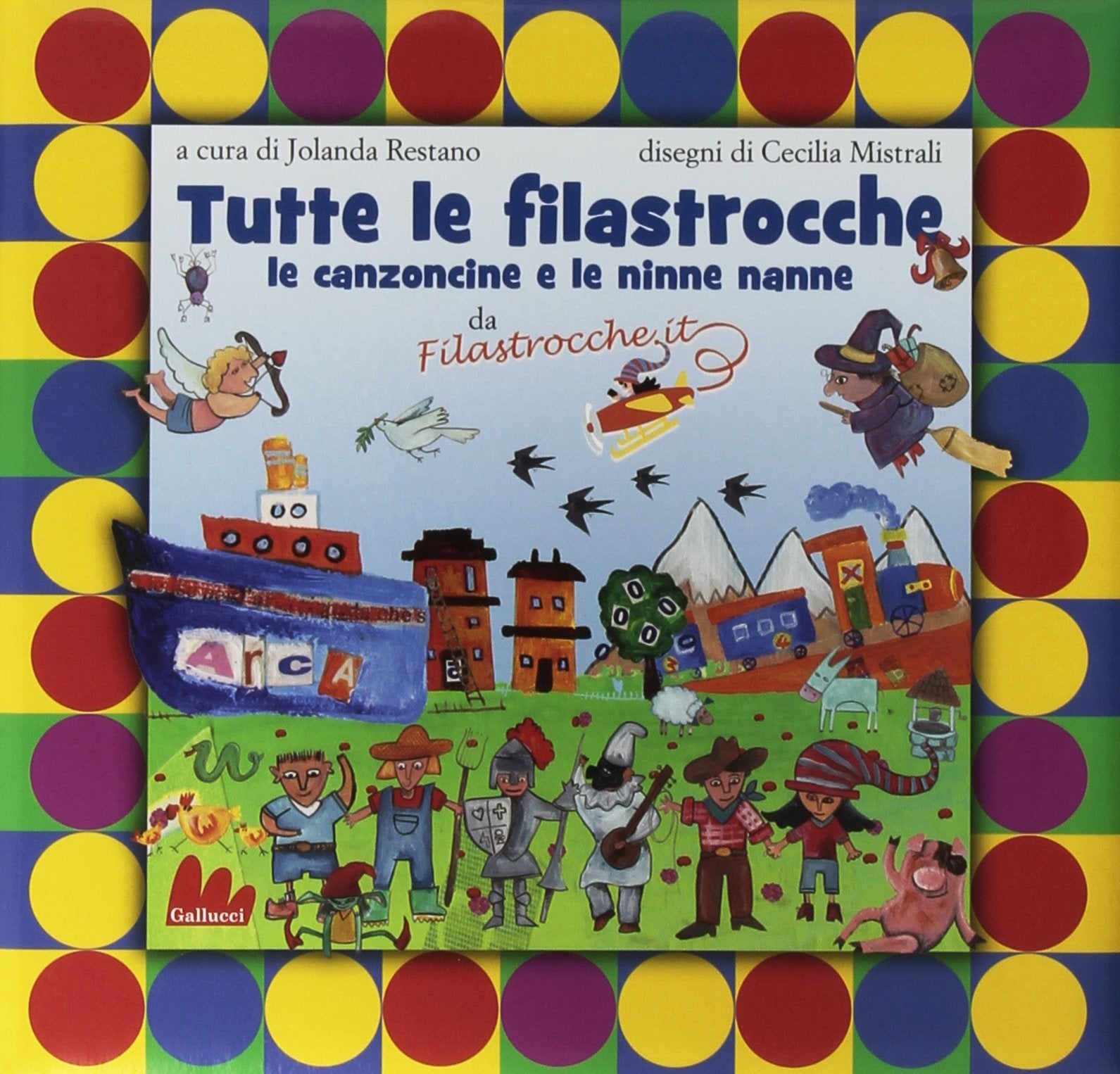 Gallucci: Tutte le filastrocche, le canzoncine e le ninne nanne (Illustrati) Arts & Music