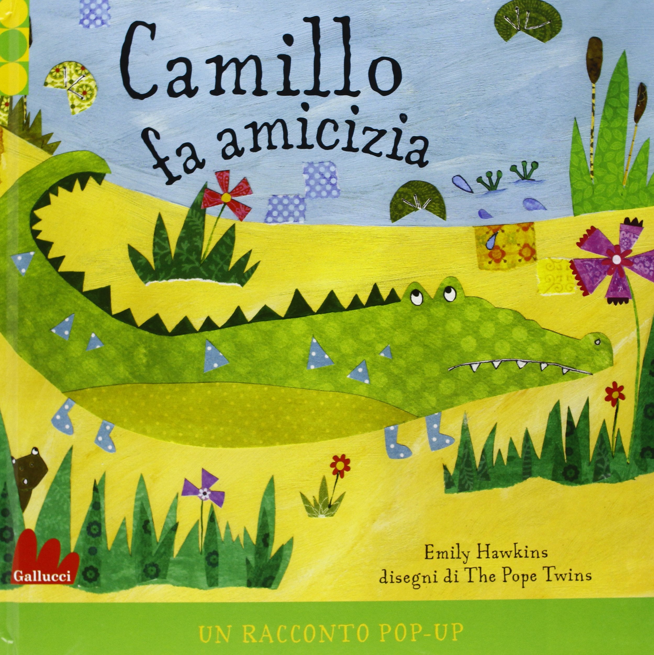 Camillo fa amicizia. Libro pop-up. Ediz. illustrata book