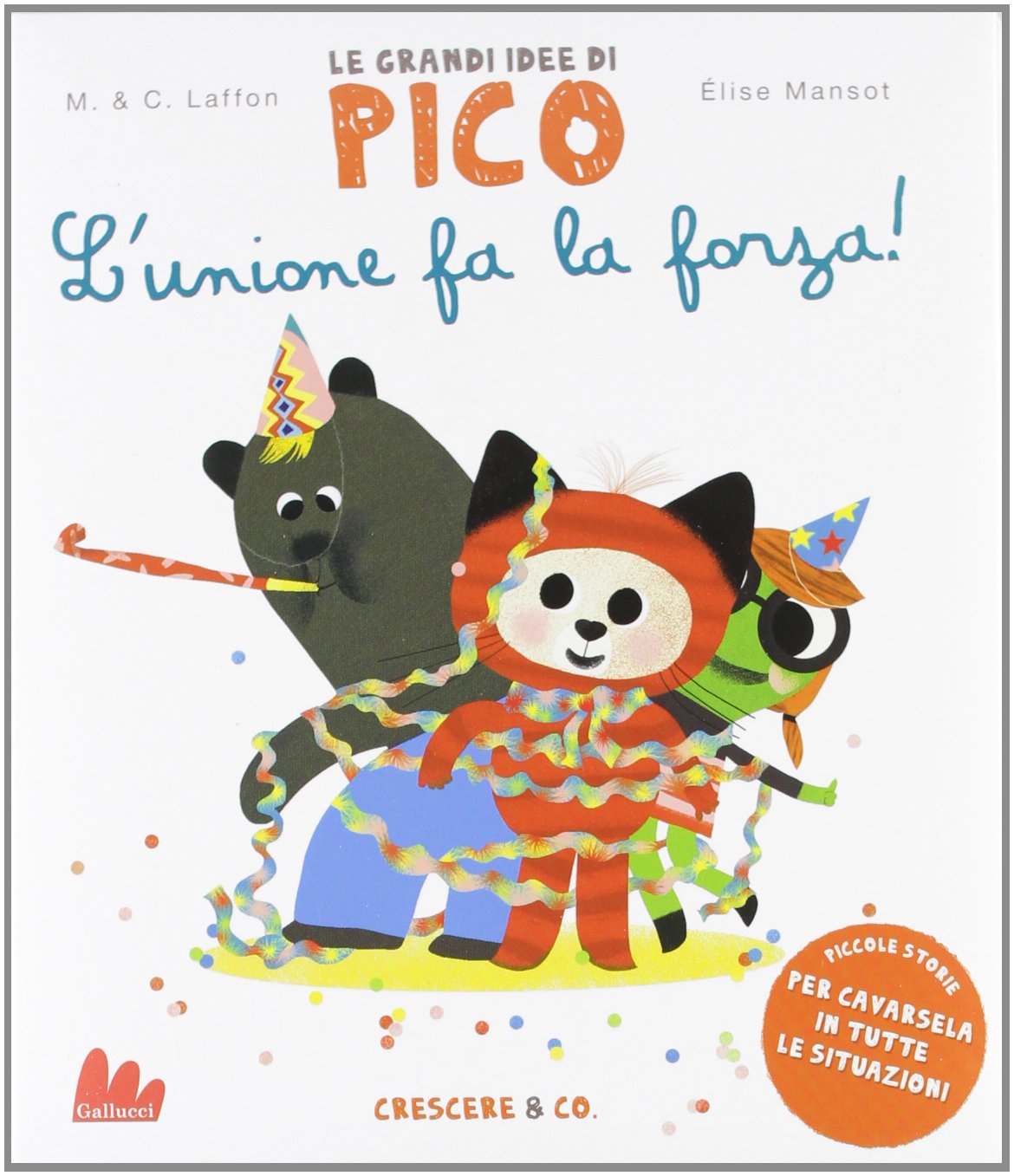 L'unione Fa La Forza! Le Grandi Idee Di Pico. Vol. 3 (Illustrati) Children's books