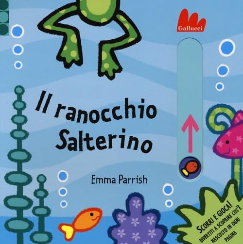 Il ranocchio Salterino. Scorri e gioca Tiptoi & Games