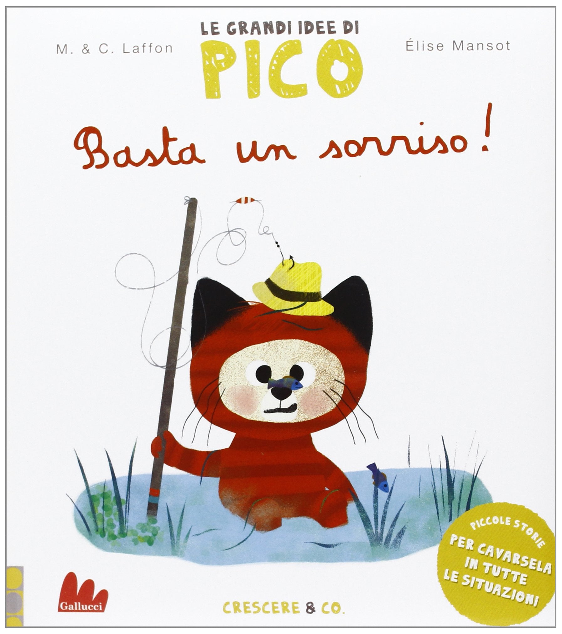 Basta un sorriso! Le grandi idee di Pico. Ediz. illustrata (Vol. 5) (Illustrati) Non-fiction