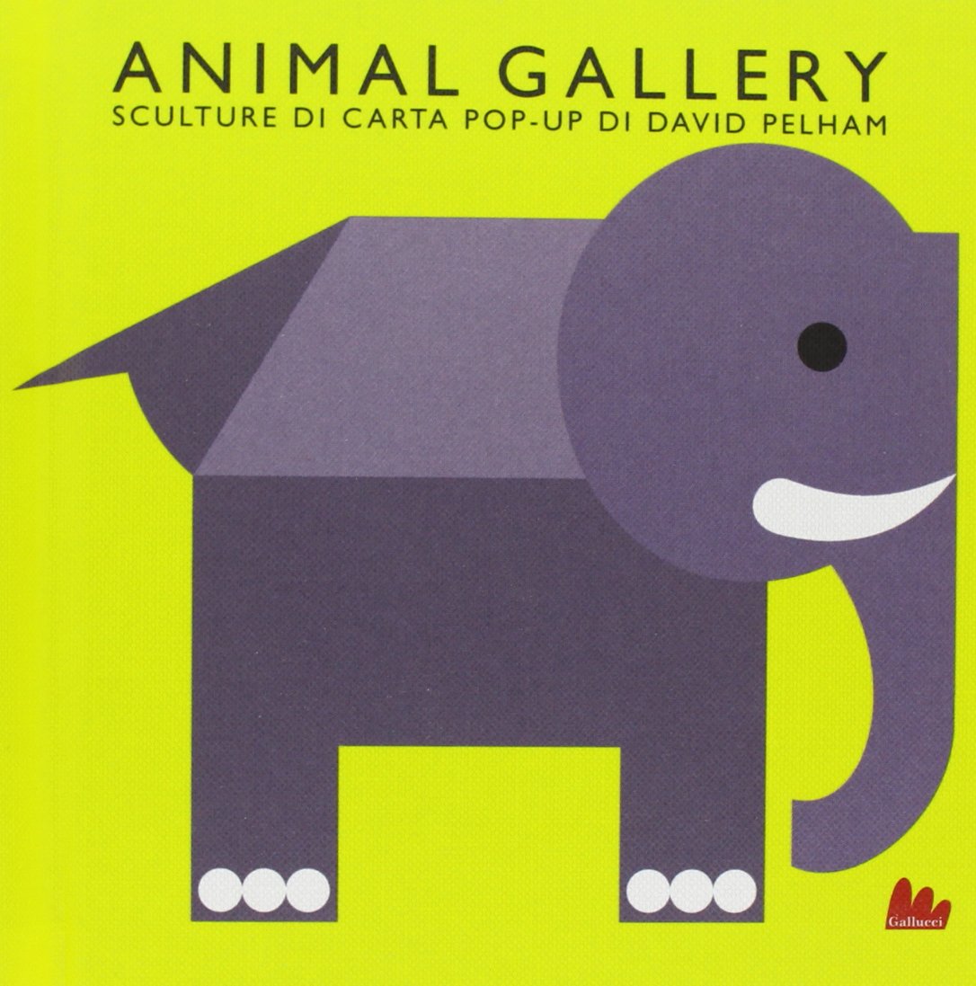 Animal gallery. Sculture di carta. Libro pop-up. Ediz. illustrata book