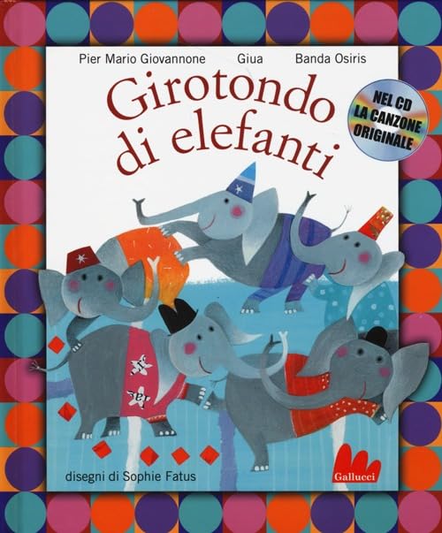 Girotondo di elefanti. Con CD Audio book