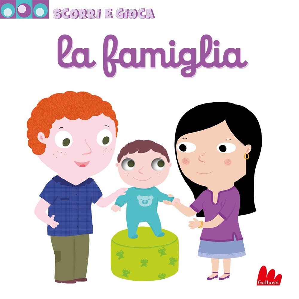 La famiglia. Scorri e gioca Non-fiction