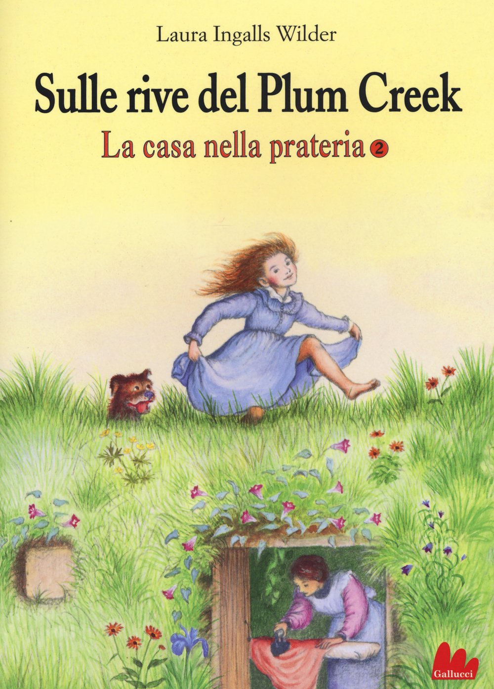 Sulle rive del Plum Creek. La casa nella prateria (Universale d'Avventure e d'Osservazioni) Novels & Short Stories