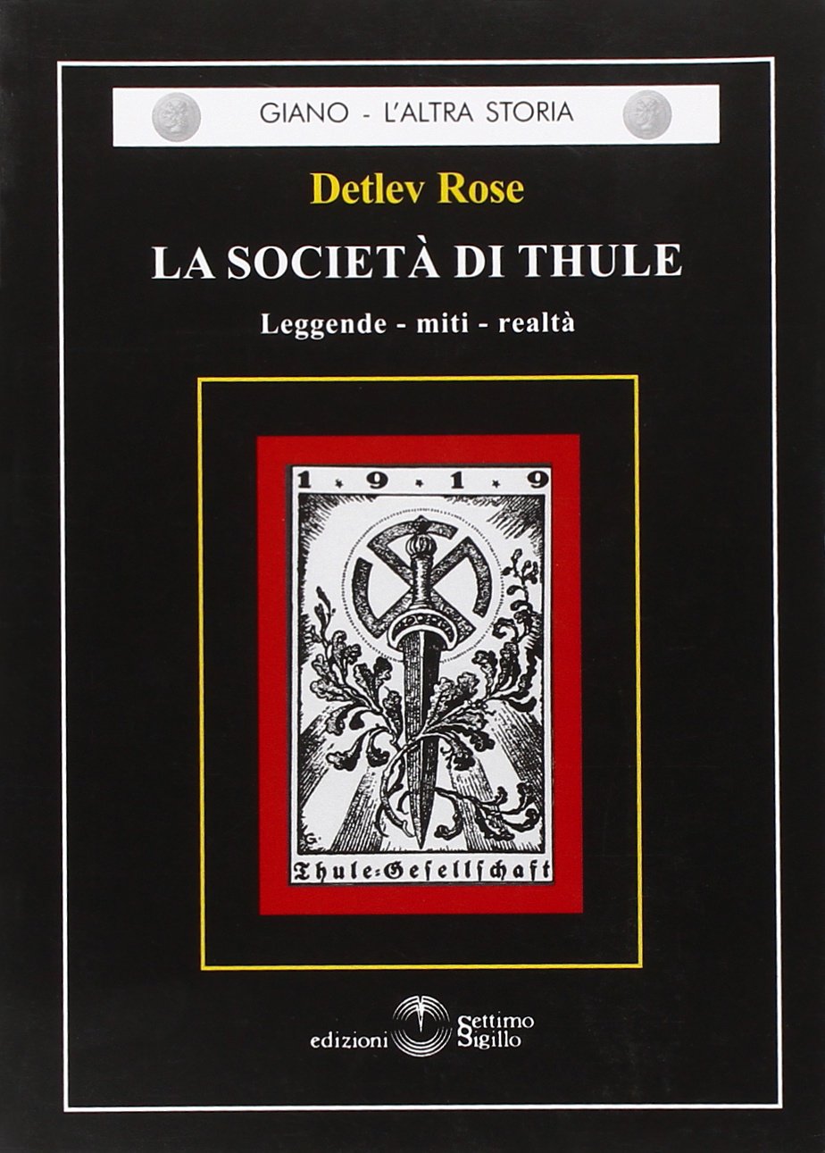 La società di Thule. Leggende, miti, realtà Religion & Esotericism