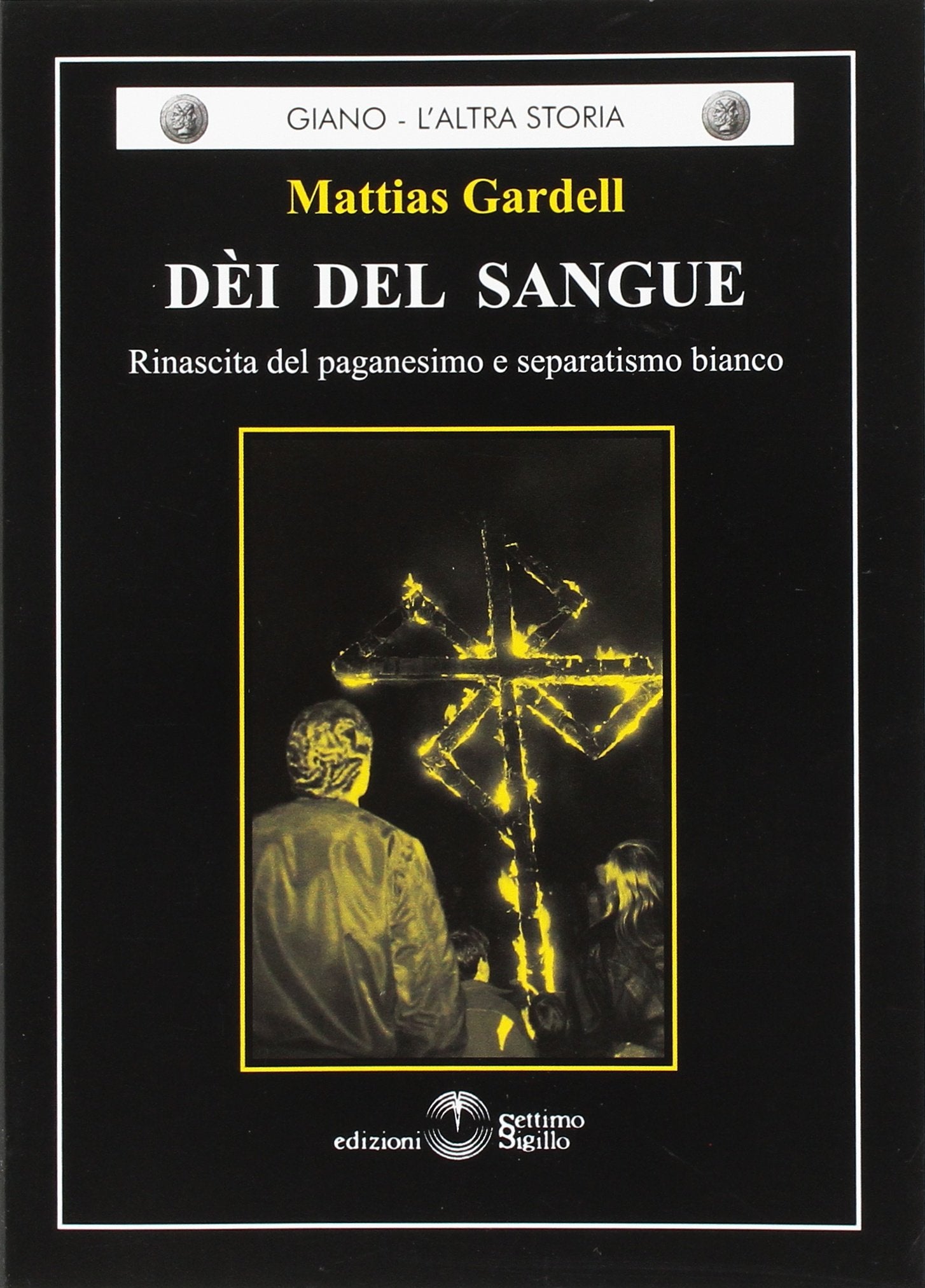 Dèi del sangue. Rinascita del paganesimo e separatismo bianco book