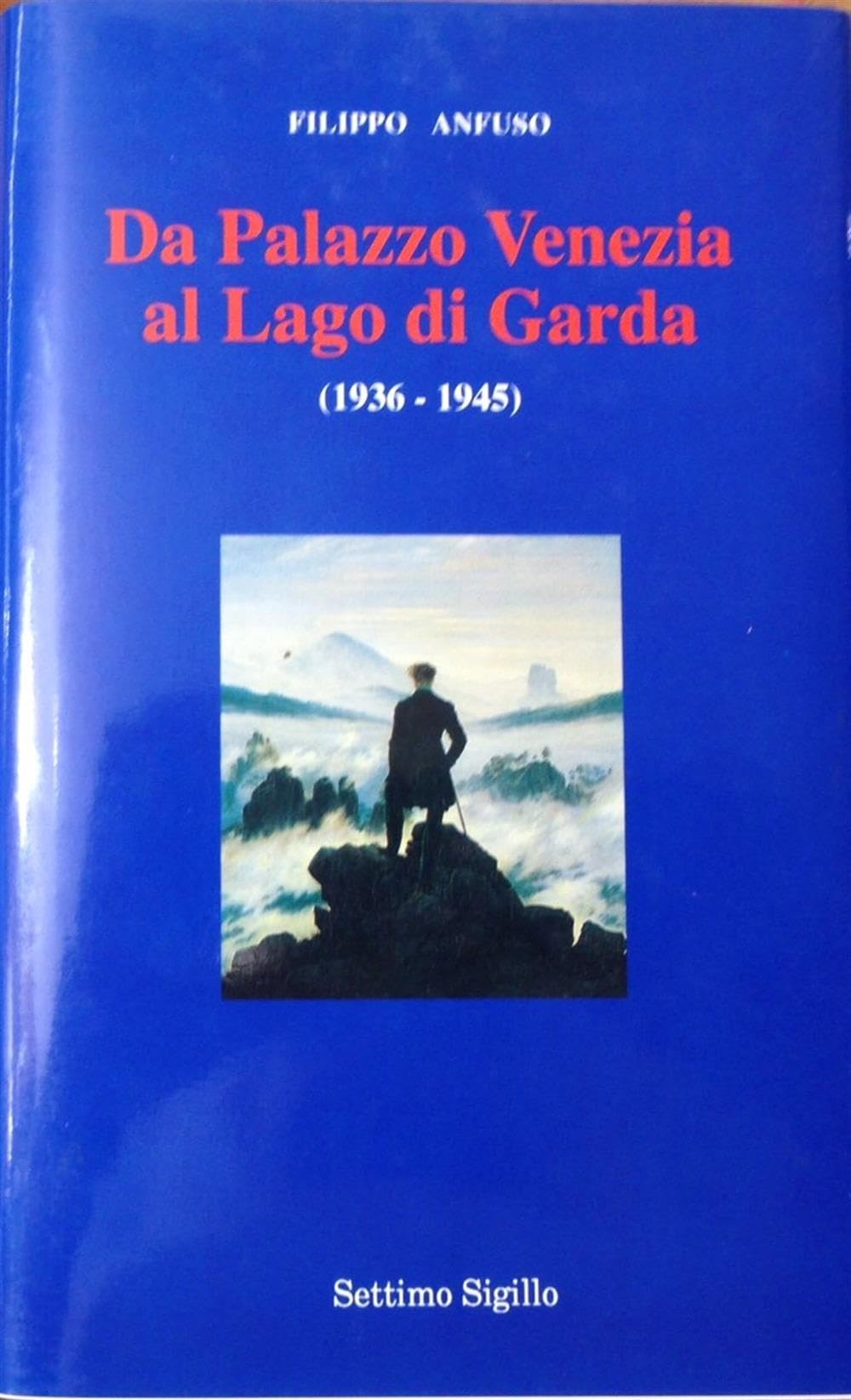 Da Palazzo Venezia al lago di Garda (1936-1945) book