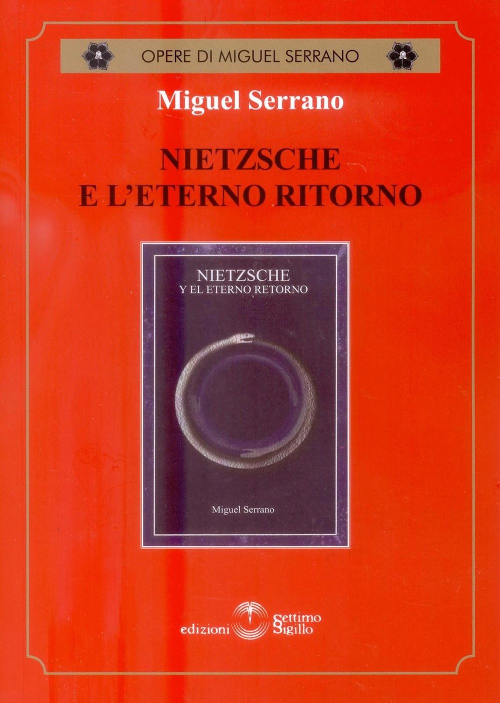 Nietzsche e l'eterno ritorno (Opere di Miguel Serrano) Philosophy
