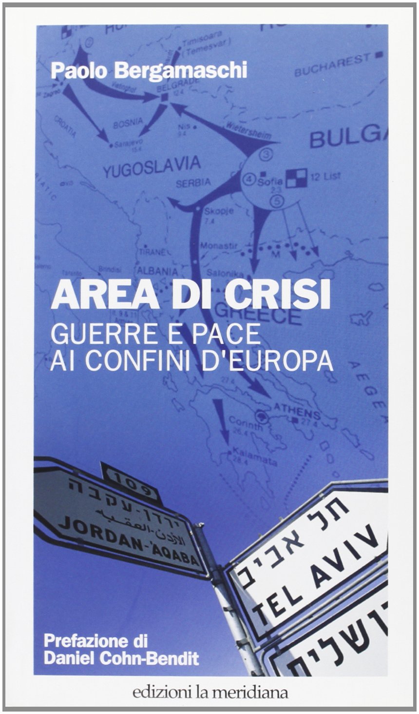 Area di crisi. Guerre e pace ai confini d'Europa book