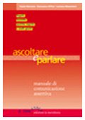 Ascoltare e parlare. Manuale di comunicazione assertiva book