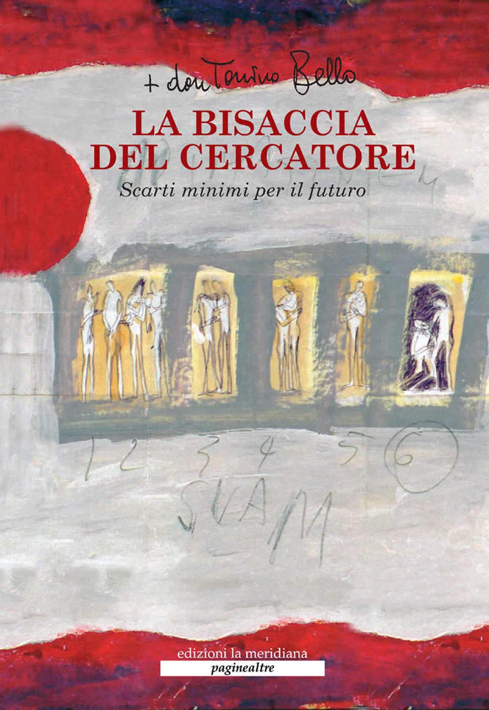 La bisaccia del cercatore. Scarti minimi per il futuro. Con DVD book
