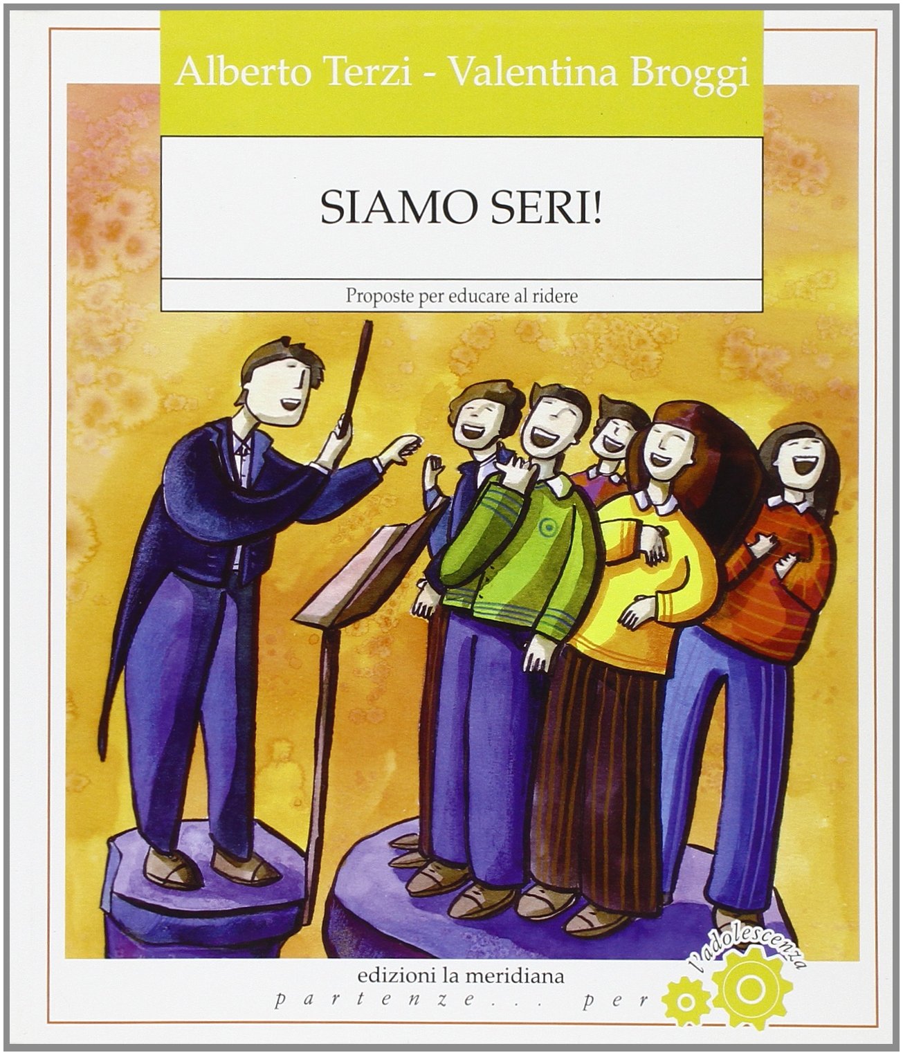 Siamo seri! Proposte per educare al ridere book