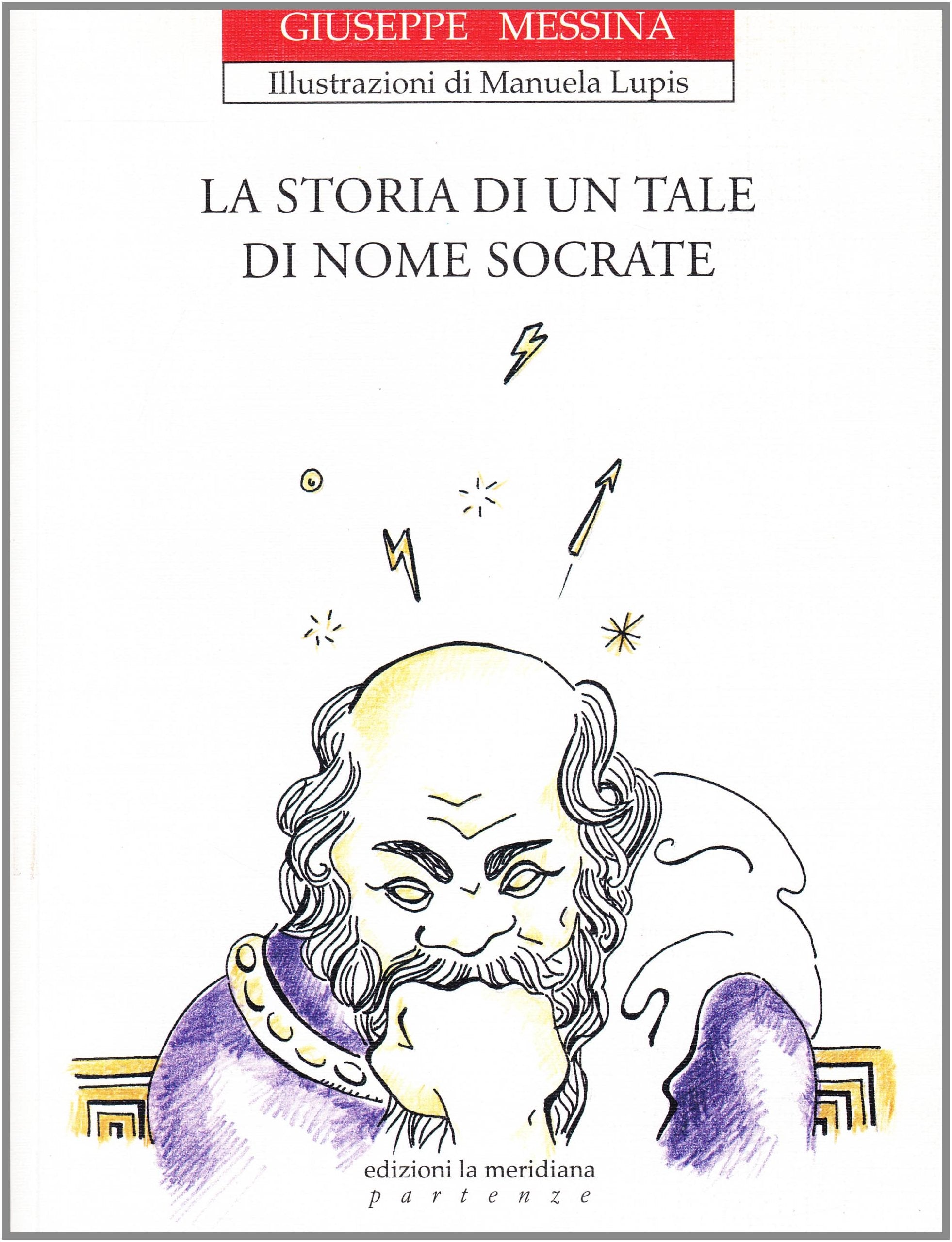 La storia di un tale di nome Socrate. Ediz. illustrata book