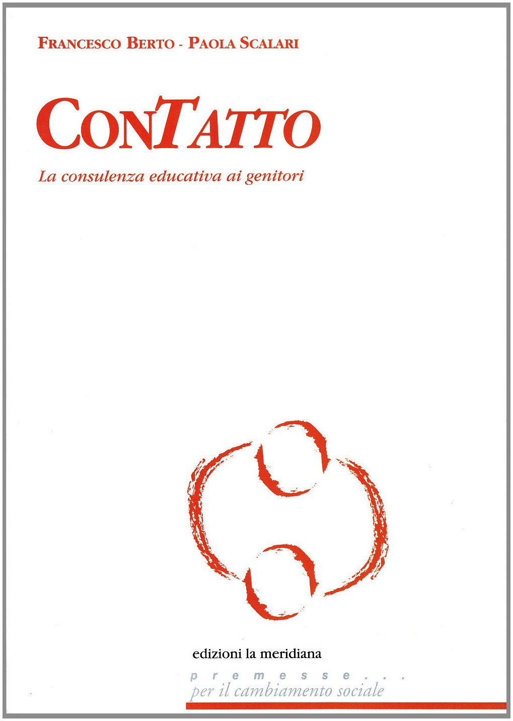 Contatto. La consulenza educativa ai genitori book