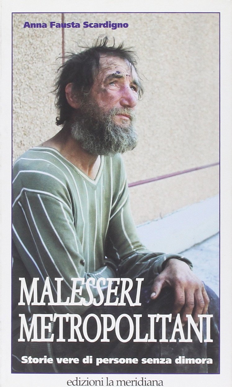 Malesseri metropolitani. Storie vere di persone senza dimora book