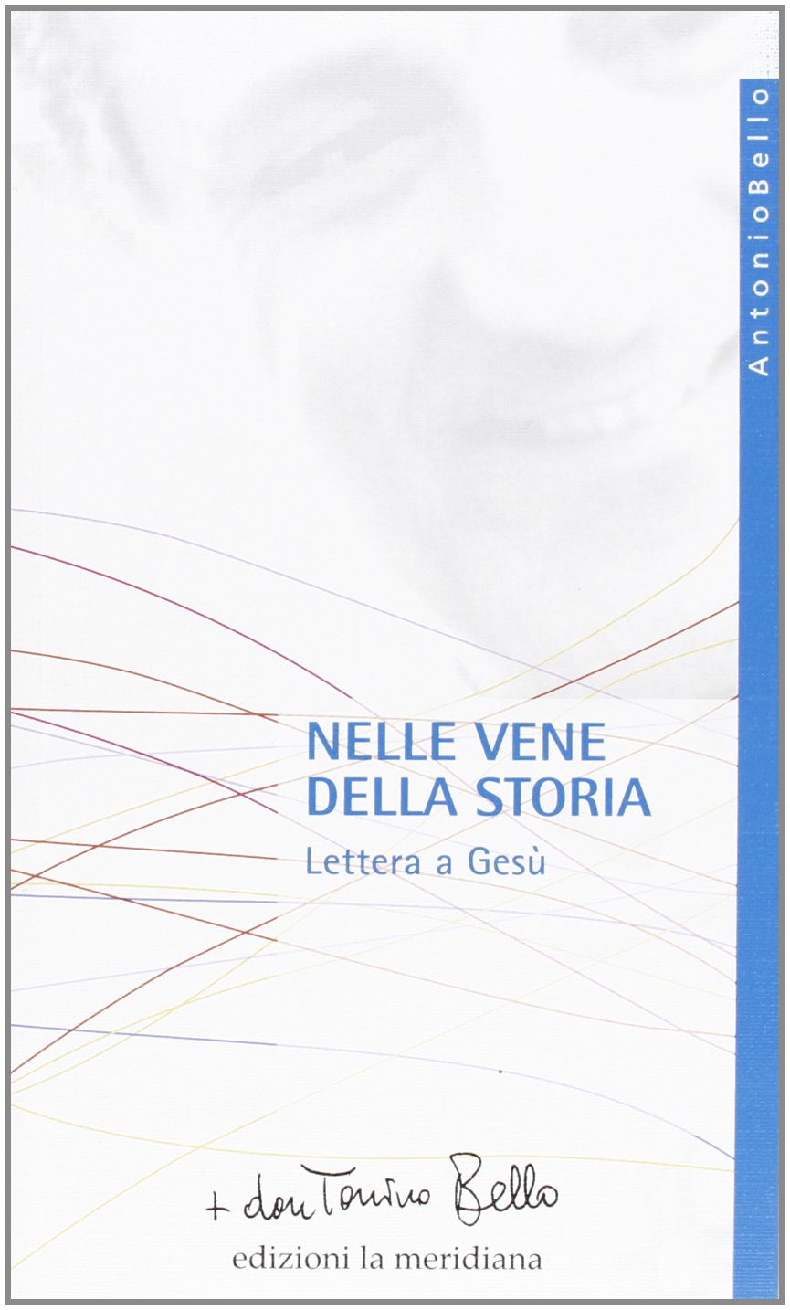 Nelle vene della storia. Lettera a Gesù book