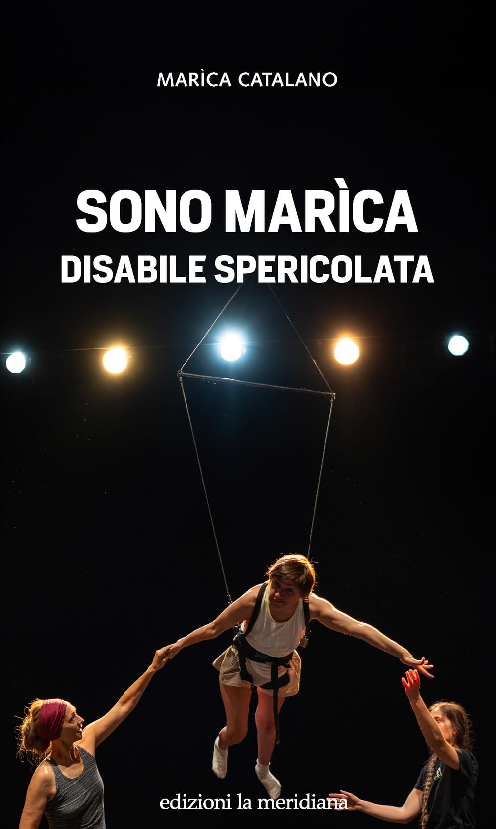 Sono Marìca disabile spericolata book