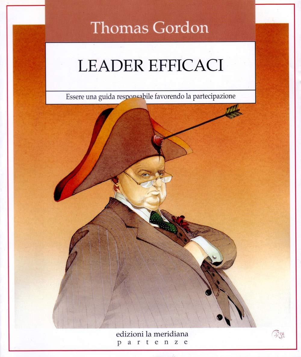 Leader efficaci. Essere una guida responsabile favorendo la partecipazione (Partenze) Psychology