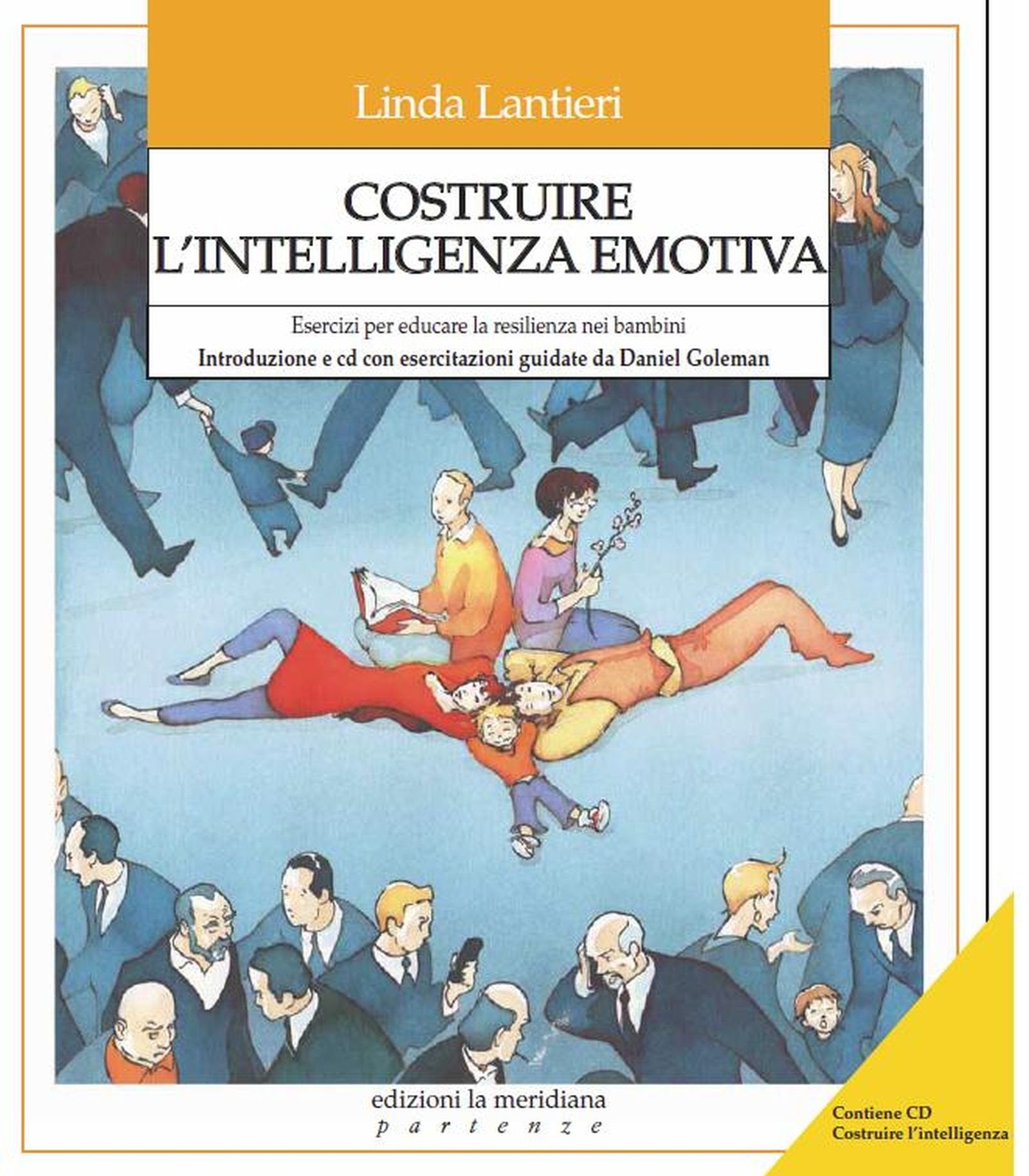 Costruire l'intelligenza emotiva. Esercizi per educare la resilienza nei bambini book