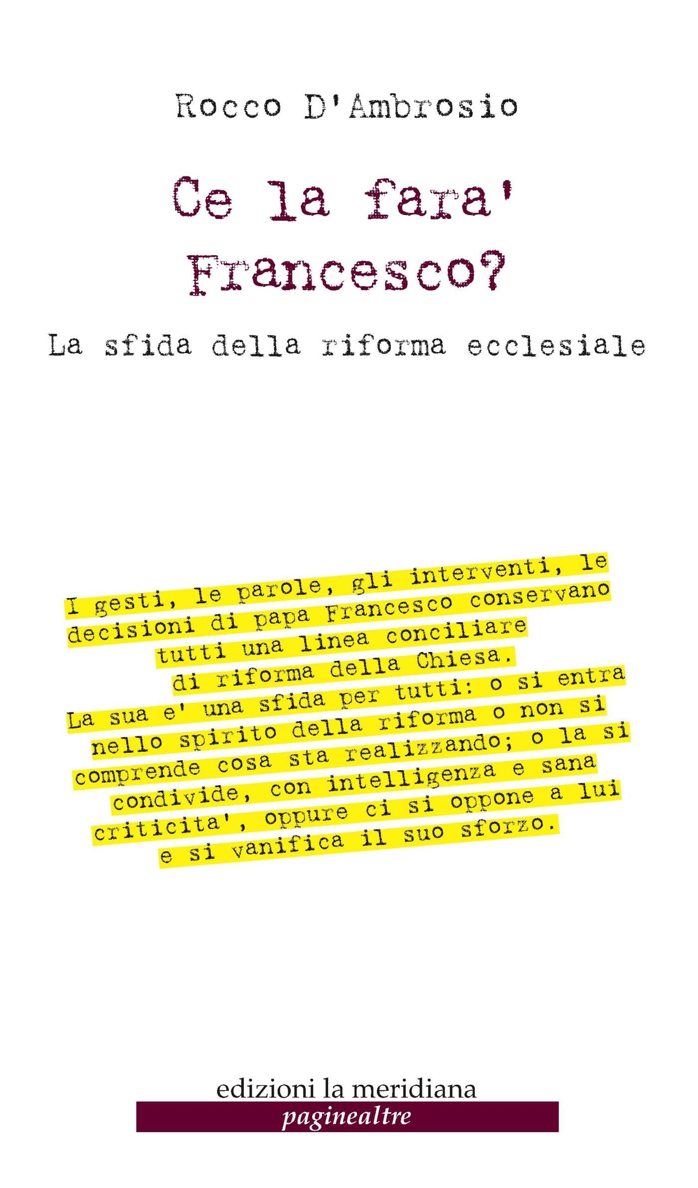 Ce la farà Francesco? La sfida della riforma ecclesiale book