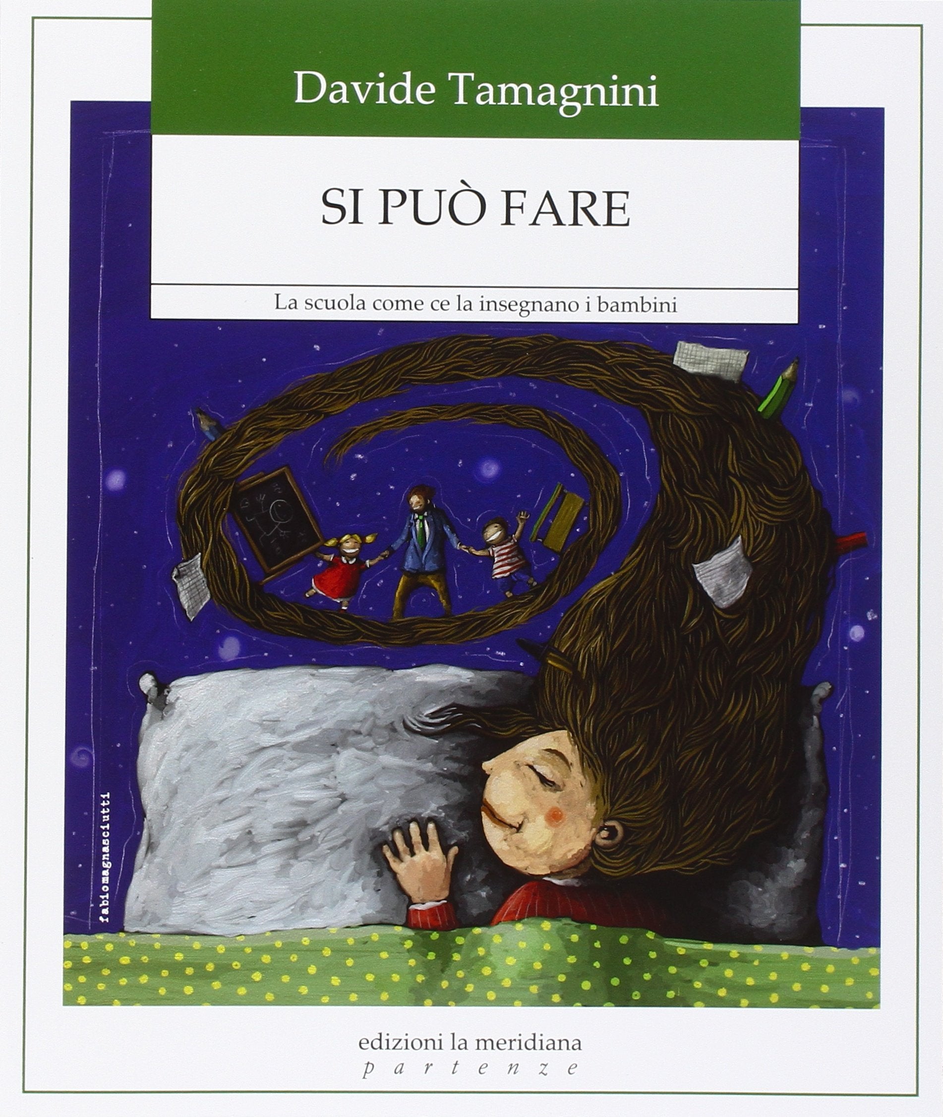 Si può fare. La scuola come ce la insegnano i bambini Education & Training