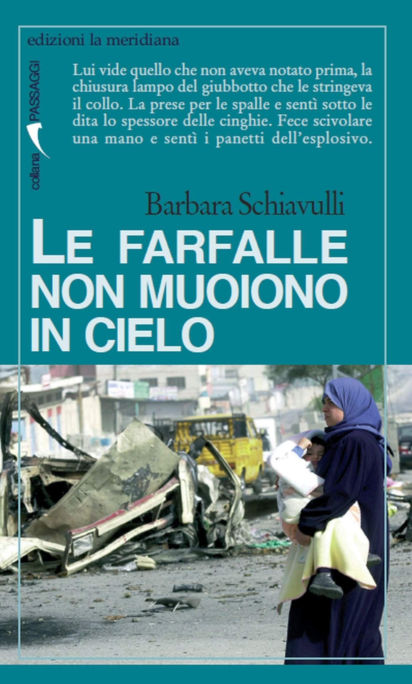 Le farfalle non muoiono in cielo book