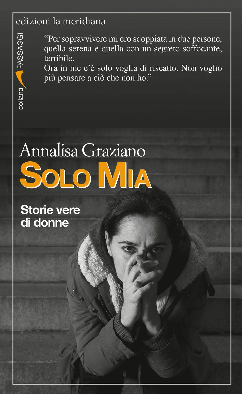 Solo Mia. Storie vere di donne Books