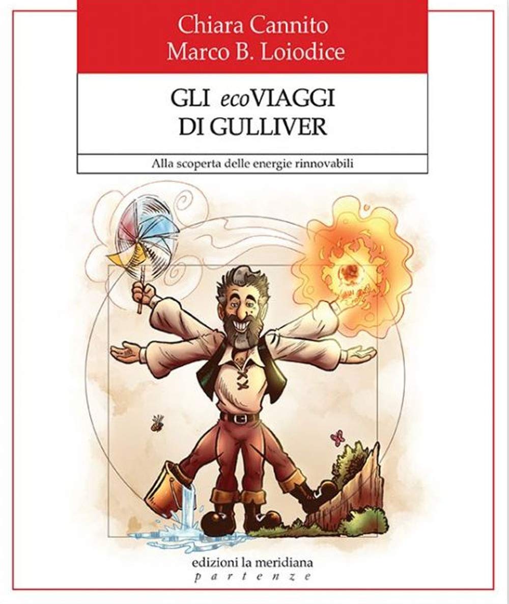 Gli ecoviaggi di Gulliver. Alla scoperta delle energie rinnovabili book