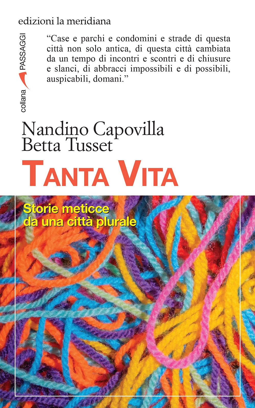 Tanta vita. Storie meticce da una città plurale book
