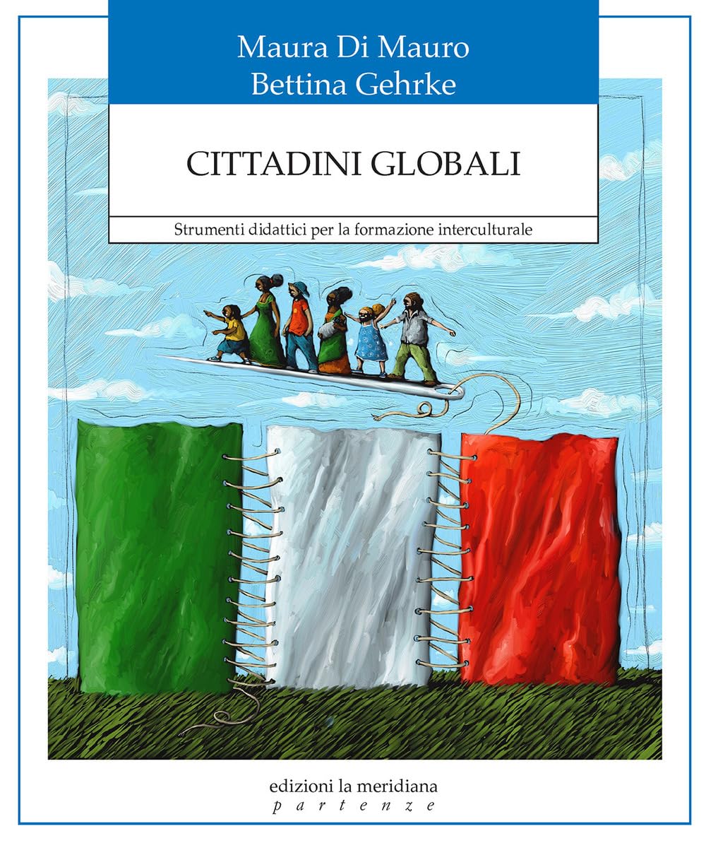 Cittadini globali. Strumenti didattici per la formazione interculturale book