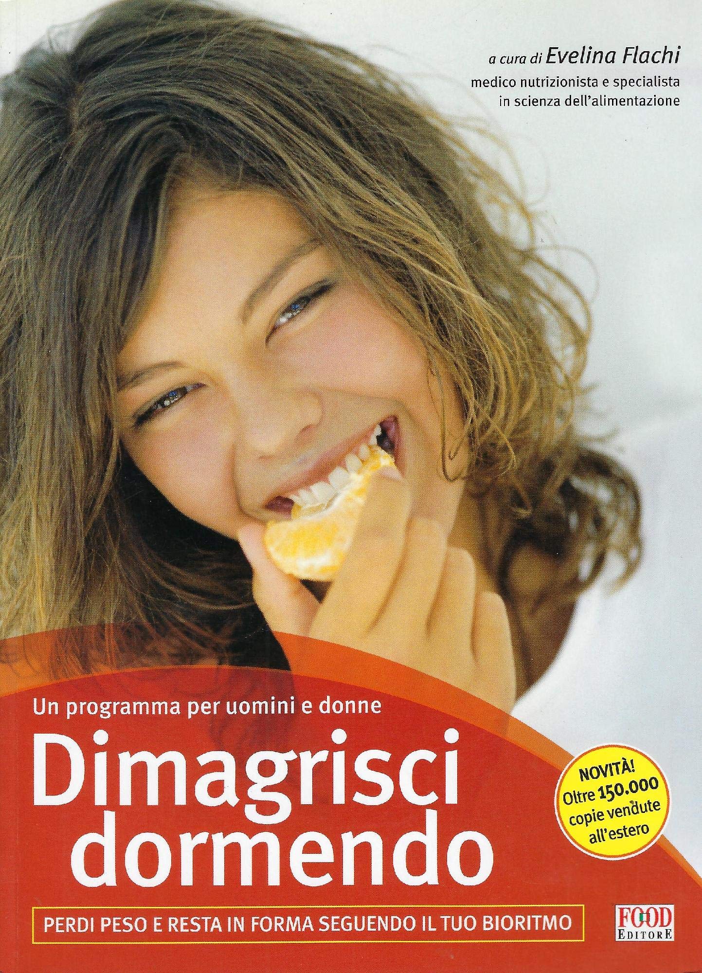 Dimagrisci dormendo. Perdi peso e resta in forma seguendo il tuo bioritmo Health, Nutrition & Fitness