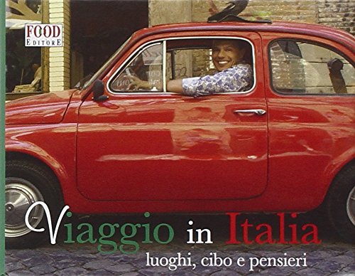 Viaggio in Italia. Luoghi, cibo e pensieri (Assaggi) Leisure, Home & Garden