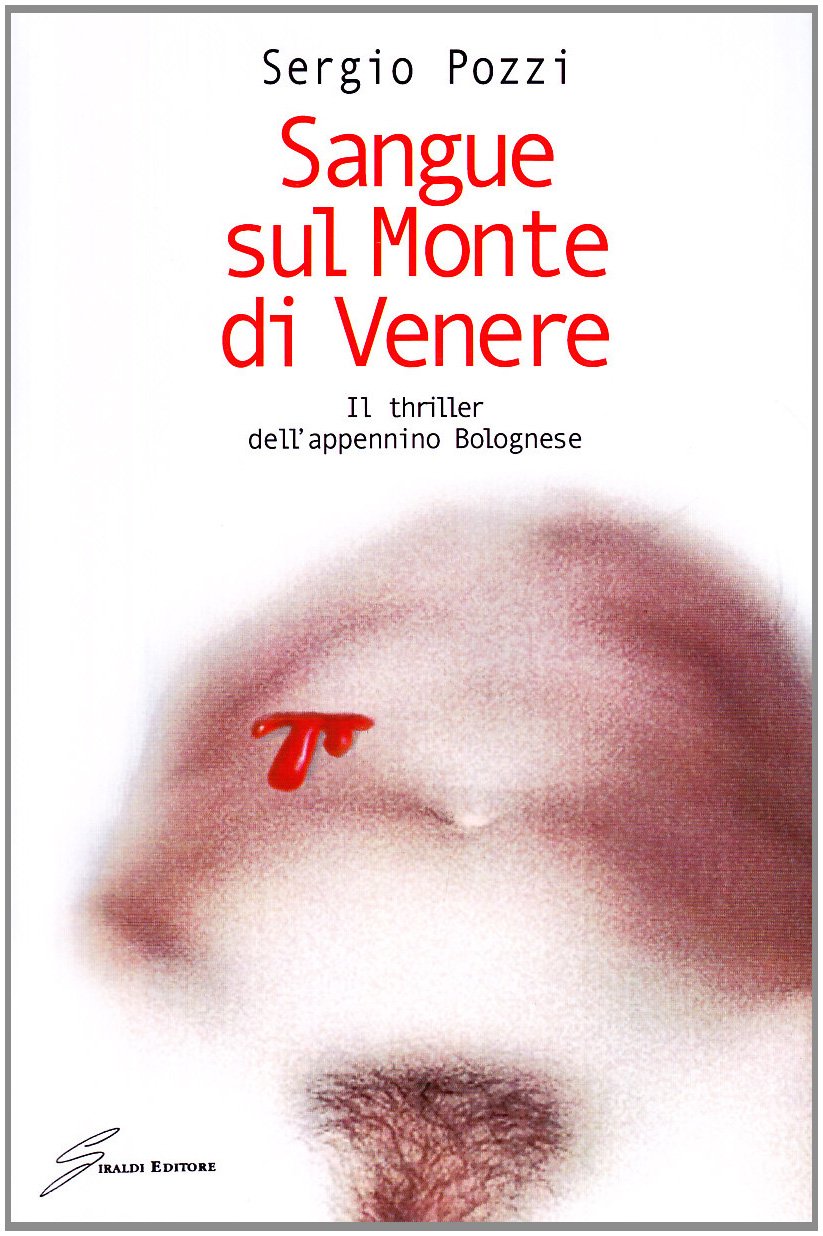 Sangue sul monte di Venere. Il thriller dell'appennino bolognese book