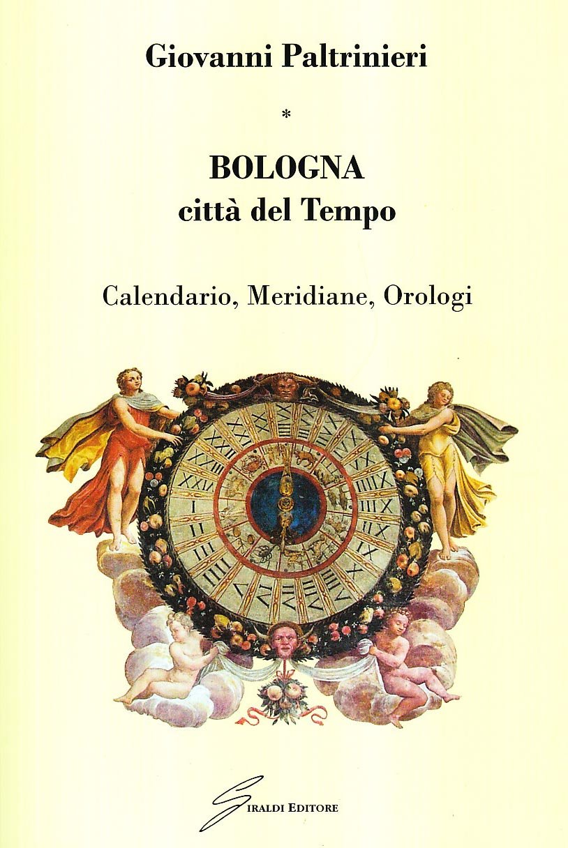 Bologna, città del tempo. Calendario, meridiane, orologi book