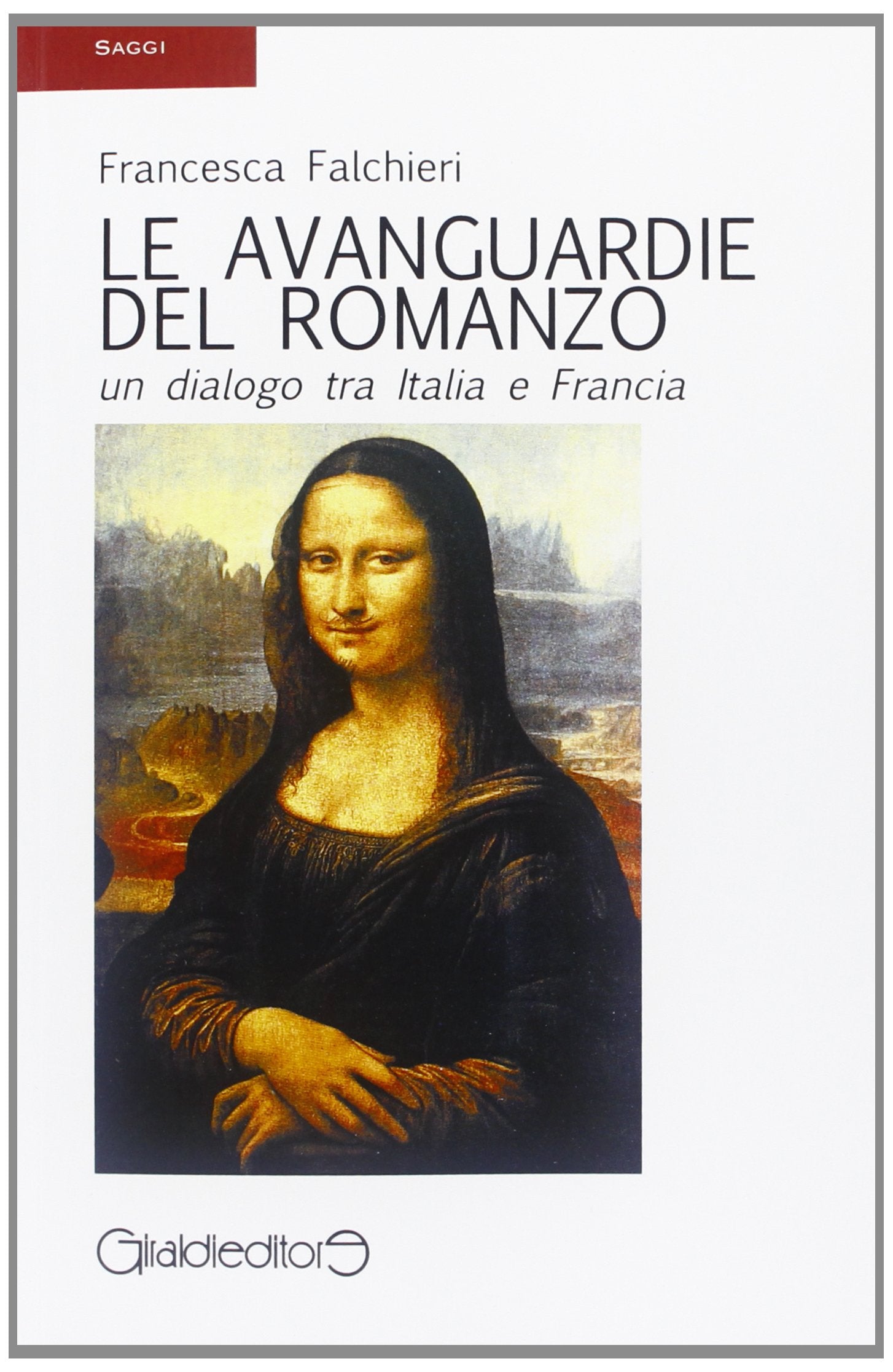 Le avanguardie del romanzo. Un dialogo tra Italia e Francia book