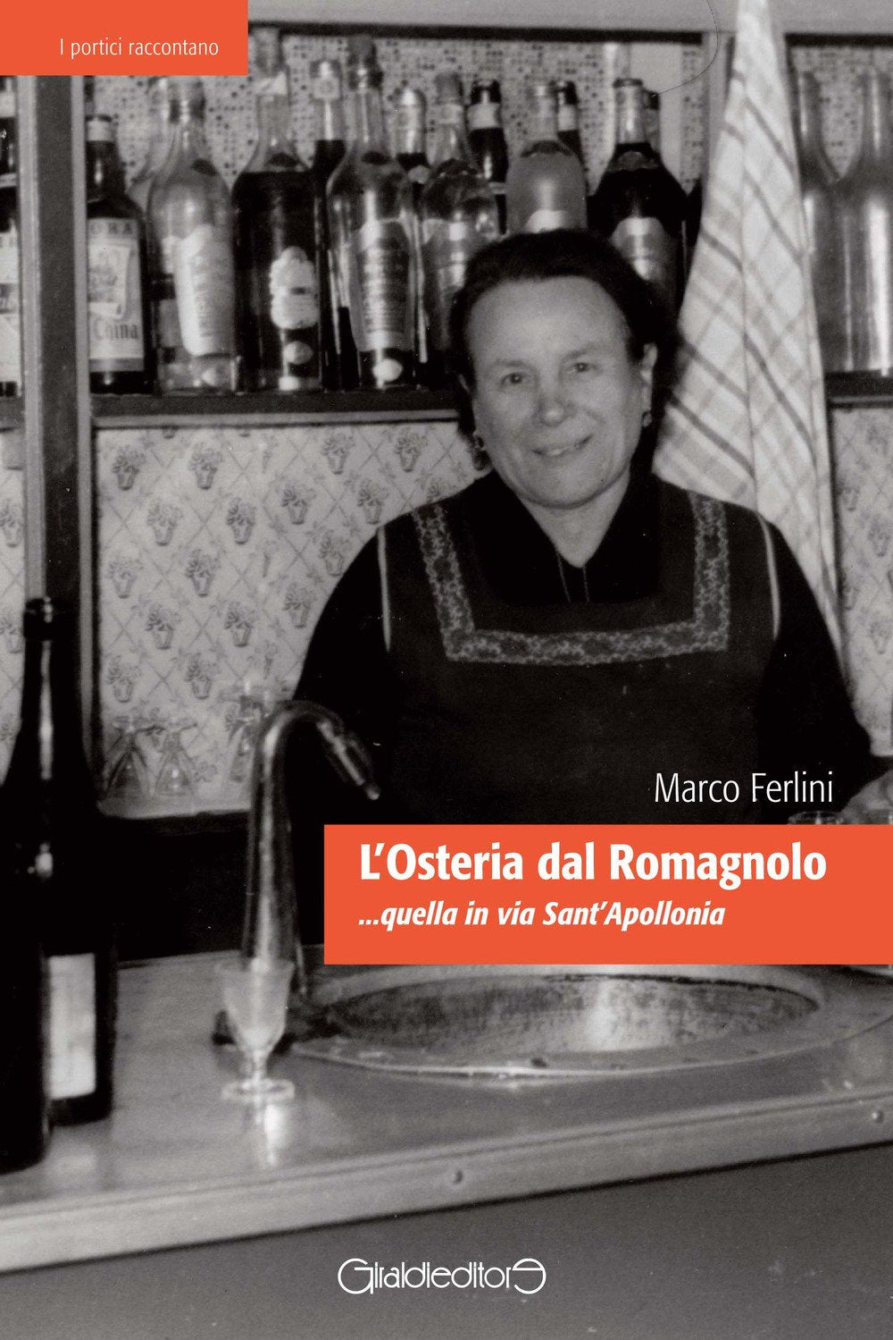 L'osteria dal Romagnolo... quella in via Sant'Apollonia book