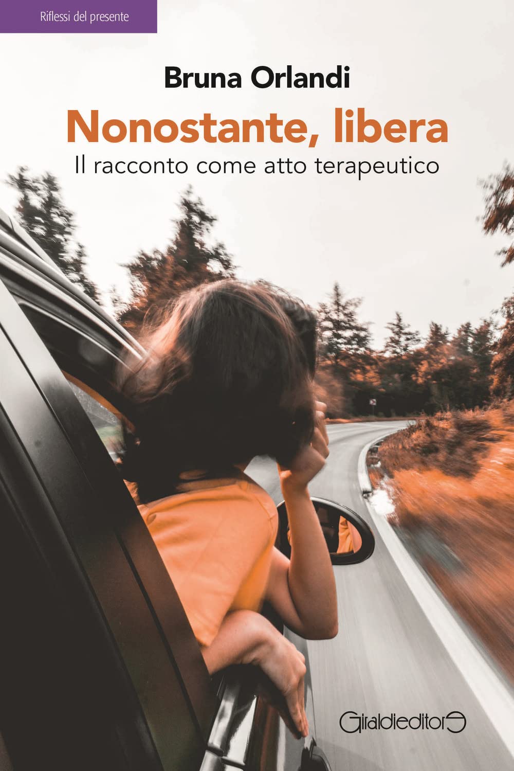 Nonostante, libera. Il racconto come atto terapeutico Contemporary literature