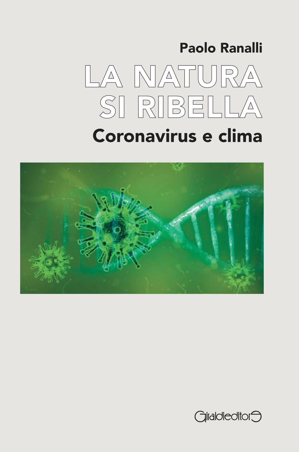 La natura si ribella. Coronavirus e clima book